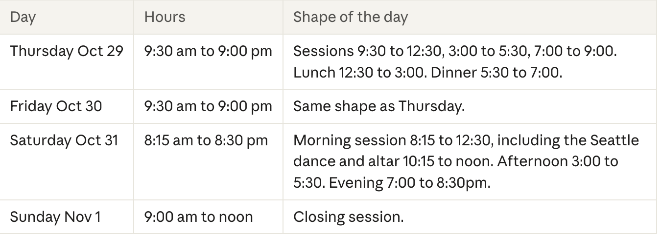 Retreat daily schedule table: Thursday Oct 29 9:30am to 9:00pm, Friday Oct 30 same shape, Saturday Oct 31 8:15am to 8:30pm with Seattle dance and altar, Sunday Nov 1 9:00am to noon closing session